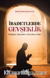İbadetlerde Gevşeklik & Sebepleri, Alemetleri ve Kurtulma Yolları