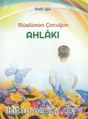 Müslüman Çocuğun Ahlakı