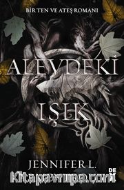 Ten ve Ateş 2 / Alevdeki Işık