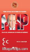 MHP  Türk Siyasi Hayatının 50.Yılında & MHP  Türk Siyasi Hayatının 50.Yılında 