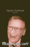 Ağaçlar Çiçekteydi