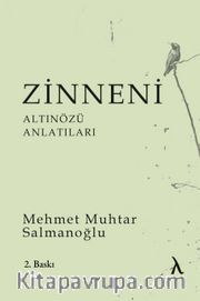 Zinneni <br /> Altınözü Anlatıları