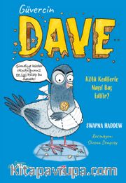 Güvercin Dave 1 <br /> Kötü Kedilerle Nasıl Baş Edilir?