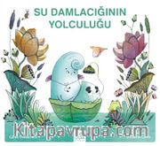 Su Damlacığının Yolculuğu