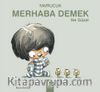 Yavrucuk - Merhaba Demek Ne Güzel