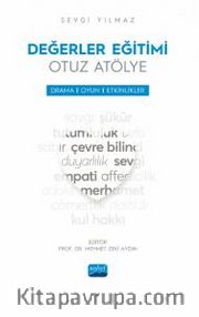 Değerler Eğitimi Otuz Atölye <br /> Drama, Oyun ve Etkinlikler