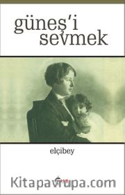 Güneşi Sevmek