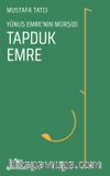 Yunus Emre'nin Mürşidi Tapduk Emre