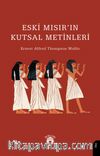 Eski Mısır’ın Kutsal Metinleri