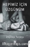 Hepimiz İçin Üzgünüm