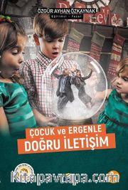 Çocuk ve Ergenle Doğru İletişim