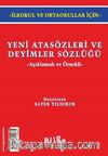Yeni Atasözleri ve Deyimler Sözlüğü (İlkokul ve Ortaokullar İçin)