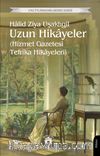 Uzun Hikayeler (Hizmet Gazetesi Tefrika Hikayeleri)