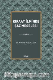 Kıraat İlminde Şaz Meselesi