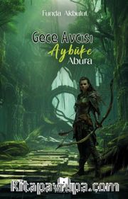Gece Avcısı Aybüke - Abura