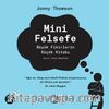Mini Felsefe & Büyük Fikirlerin Küçük Kitabı