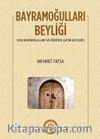 Bayramoğulları Beyliği & Hacıemiroğulları ve Kürtün Çepni Beyleri