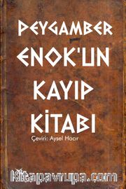 Peygamber Enok'un Kayıp Kitabı