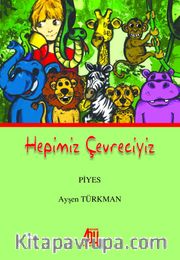 Hepimiz Çevreciyiz