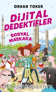 Dijital Dedektifler 3 / Sosyal Maskara