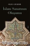 İslam Sanatının Oluşumu