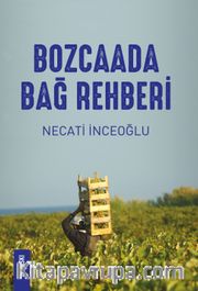 Bozcaada Bağ Rehberi