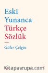 Eski Yunanca Türkçe Sözlük