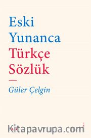 Eski Yunanca Türkçe Sözlük