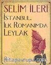 İstanbul İlk Romanımda Leylak