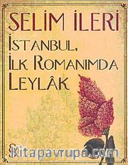 İstanbul İlk Romanımda Leylak