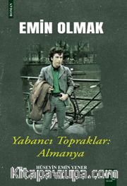 Emin Olmak 2 /  Yabancı Topraklar: Almanya