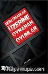Müslümanlar Üzerine Oynanan Oyunlar