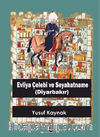 Evliya Çelebi Ve Seyahatname (Diyarbakır)