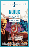 Nutuk; Gerçek mi, Kurgu mu? / Tarihin Gerçek Yüzü - 2