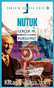 Nutuk; Gerçek mi, Kurgu mu? / Tarihin Gerçek Yüzü - 2