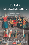 En Eski İstanbul Masalları