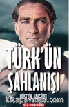 Türk’ün Şahlanışı