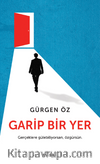 Garip Bir Yer