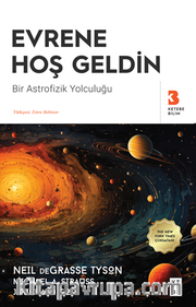 Evrene Hoş Geldin / Bir Astrofizik Yolculuğu