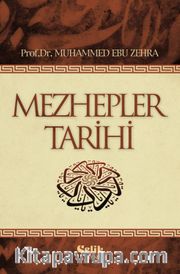 Mezhepler Tarihi / Muhammed Ebu Zehra