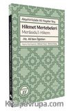 Akşehirlizade Ali Haydar Bey Hikmet Mertebeleri Merasıdu’l-Hikem -Hz. Ali’den Öğütler