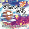 Galakside İşler Karıştı