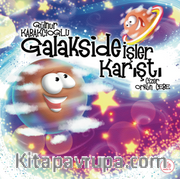 Galakside İşler Karıştı
