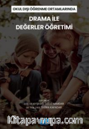 Okul Dışı Öğrenme Ortamlarında Drama İle Değerler Öğretimi