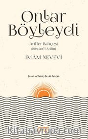 Onlar Böyleydi <br /> Arifler Bahçesi (Büstanül Arifin)