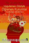Uygulamacı Gözüyle Öğrenen Kurumlar