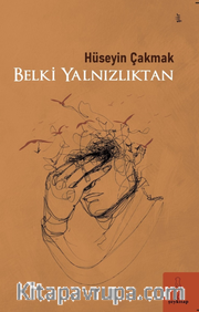 Belki Yalnızlıktan
