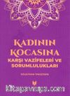 Kadının Kocasına Karşı Vazifeleri ve Sorumlulukları
