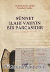 Sünnet İlahi Vahyin Bir Parçasıdır