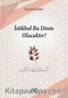 İstikbal Bu Dinin Olacaktır